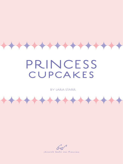 Title details for Princess Cupcakes by Lara Starr - Available